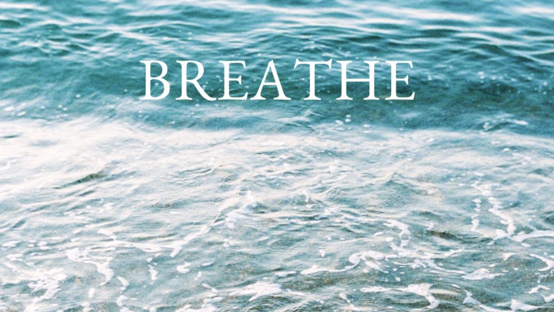 breathe